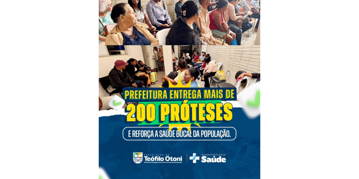 Prefeitura entrega mais de 200 próteses dentárias e reforça saúde bucal