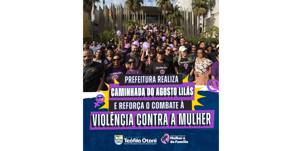 Caminhada do Agosto Lilás reforça enfrentamento à violência contra a mulher