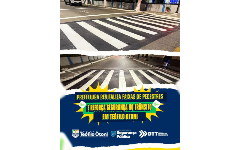 Prefeitura revitaliza faixas de pedestres e reforça segurança no trânsito em Teófilo Otoni